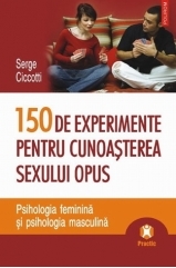 150 de experimente pentru cunoasterea sexului opus